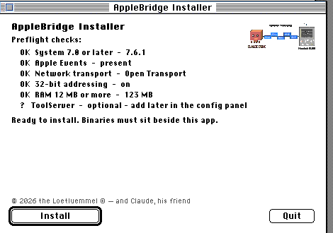 The installer running in the guest, from a real install: first the preflight list with every check OK and a Ready to install line, then the result — installed to MeinMac:AppleBridge, prefs written to the Preferences folder, and Restart offered as the way onward