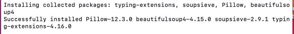 Successfully installed Pillow, beautifulsoup4, soupsieve and typing-extensions